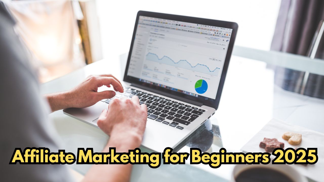 Affiliate Marketing for Beginners 2025