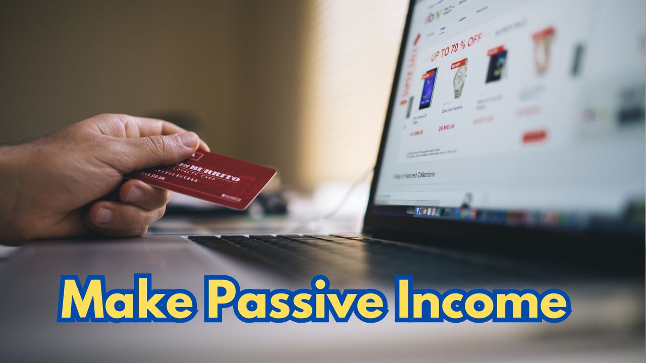 Make Passive Income